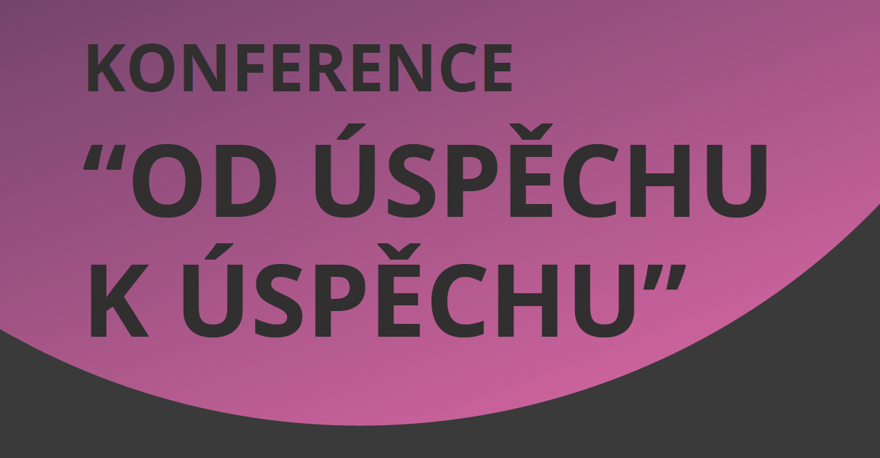 Konference „Od úspěchu k úspěchu“